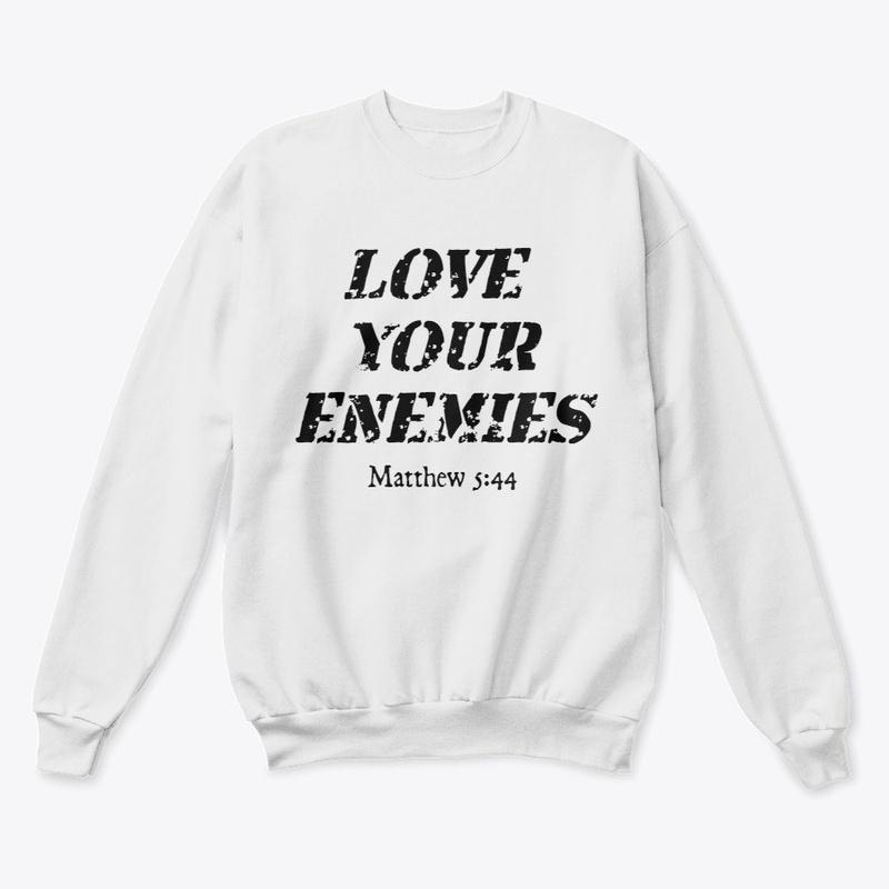 Love your Enemies